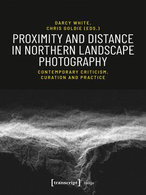 cover image of Proximity and Distance in Northern Landscape Photography